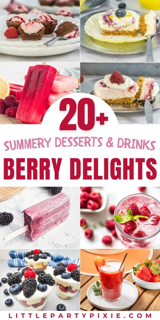 Collage of images Berry Dessert recipes and drinks