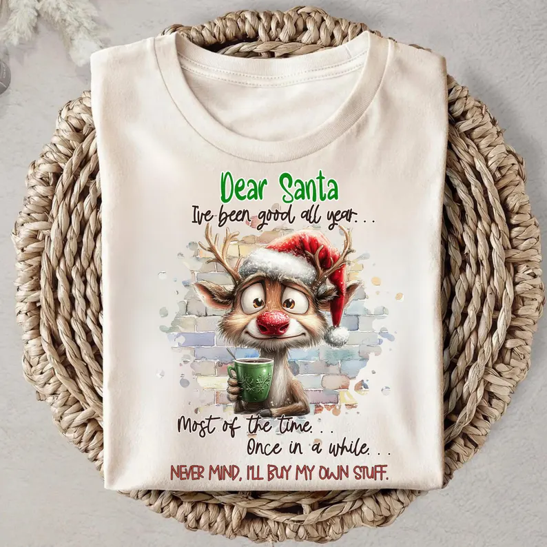 Funny "Dear Santa" t-shirt with a reindeer graphic, a great apparel gift for Christmas Eve Boxes for Teens.