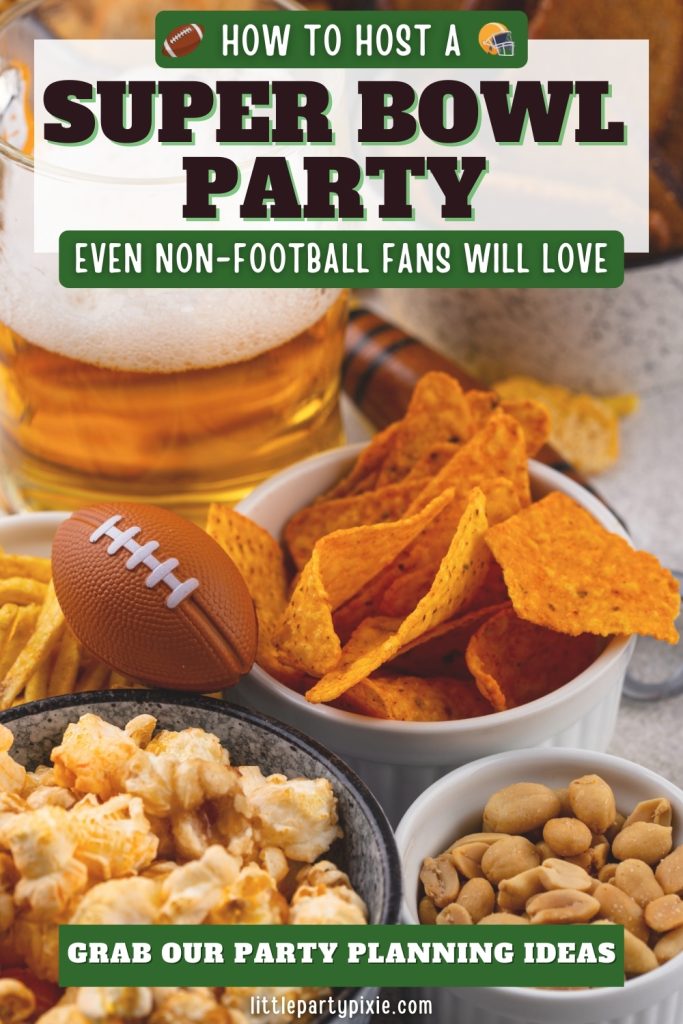 football party food display with text overlay how to host a super bowl party even non-football fans will love