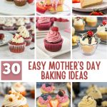 collage of images desserts cakes and sweet treats appropriate for mothers day