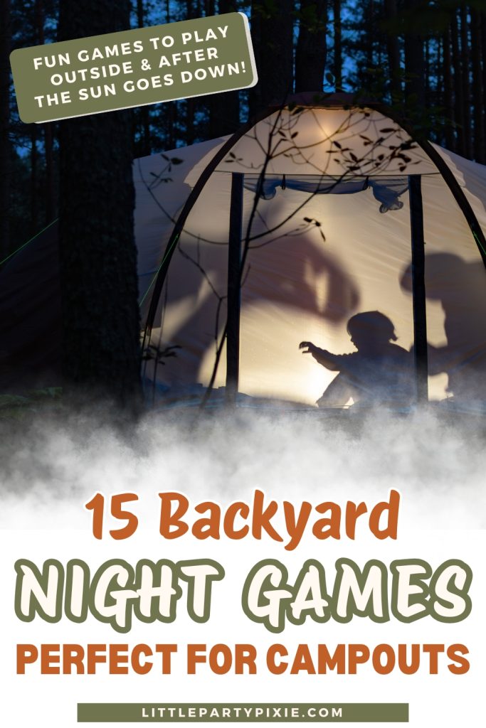 children playing shadow puppets inside a tent at night silhouette text overlay 15 backyard night games perfect for campouts