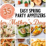 collage of savory snack foods and appetizers to serve for mothers day