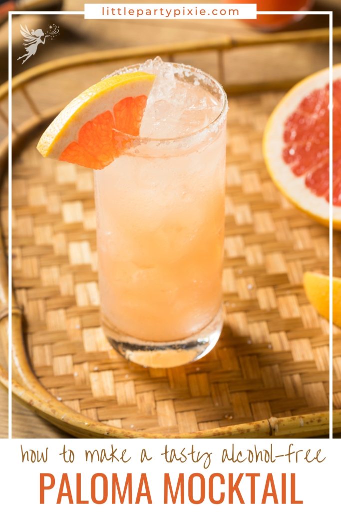 isolated picture of a paloma drink sitting on a wicher tray with text overlay how to make a tasty alcohol free paloma mocktail