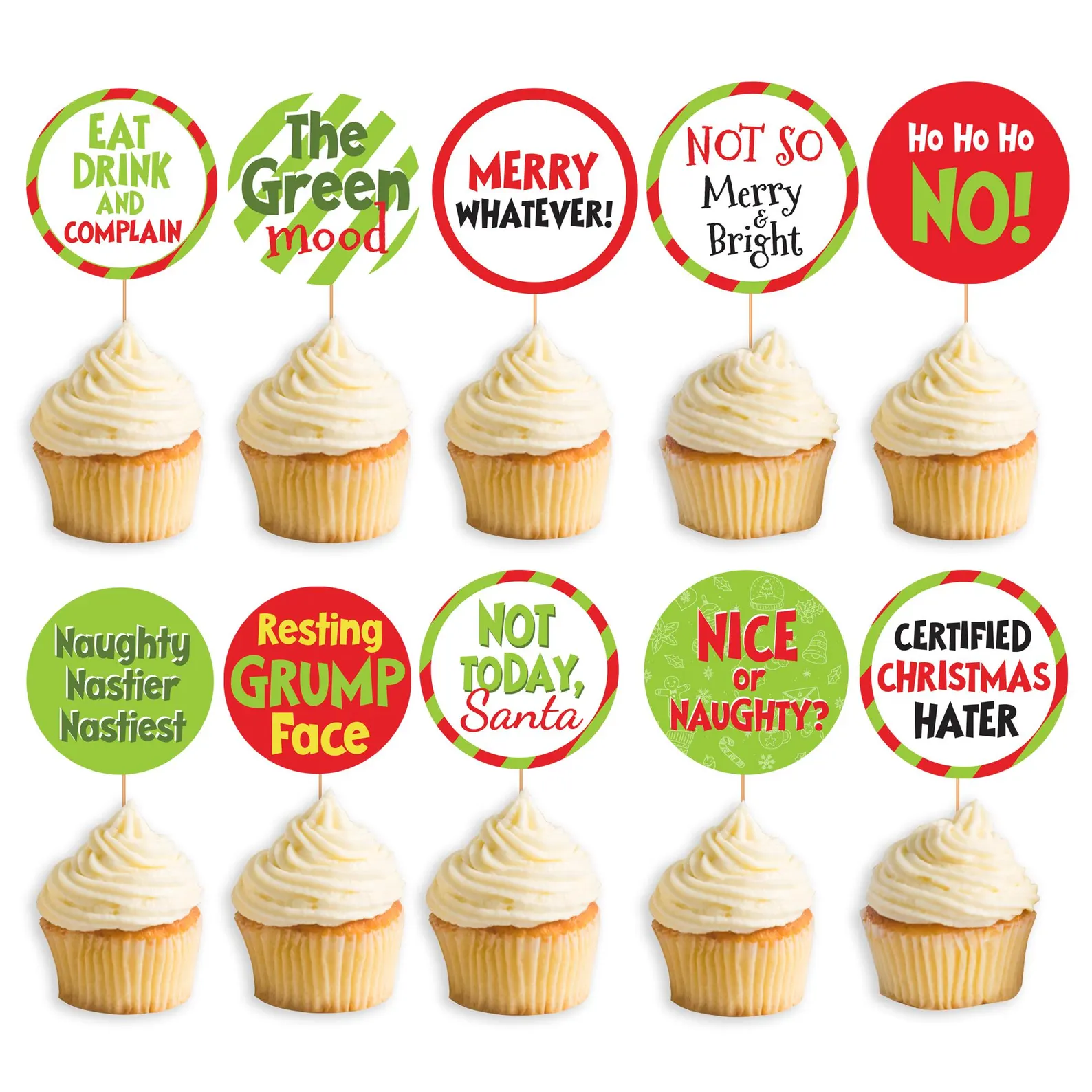 Ten red and green anti Christmas cupcake toppers with cheeky sayings like Resting Grump Face and Not Today Santa on vanilla frosted cupcakes, hilarious Grinch party dessert table details.