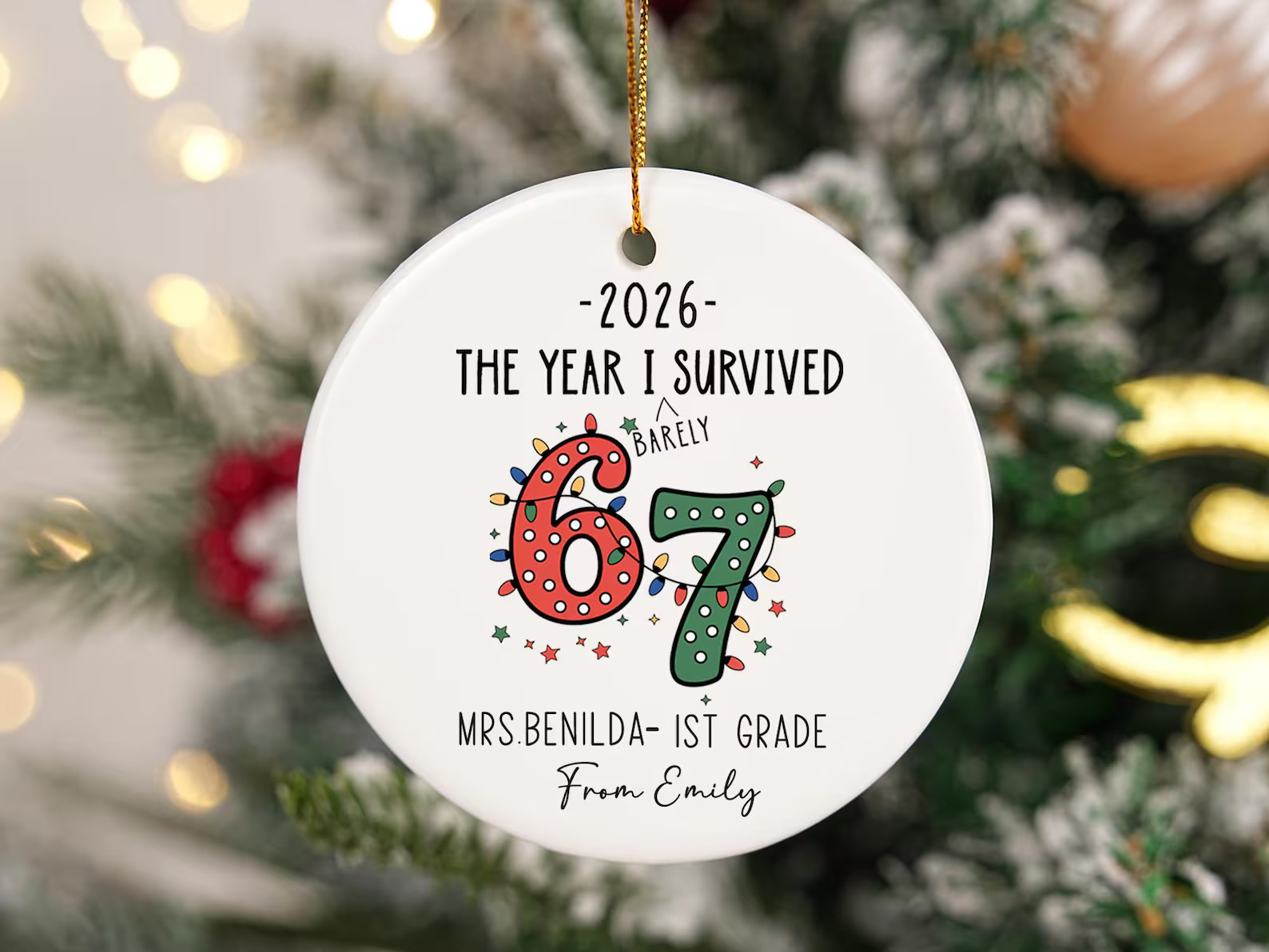 Funny personalized ceramic ornament reading The Year I Barely Survived with student count, teacher name and grade, a hilarious and spot on teacher appreciation gift ideas that will make any teacher laugh.